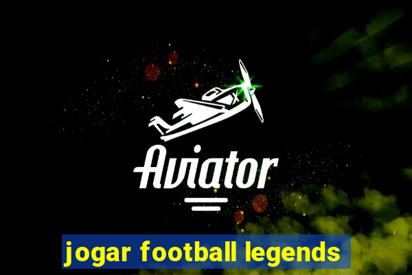 jogar football legends